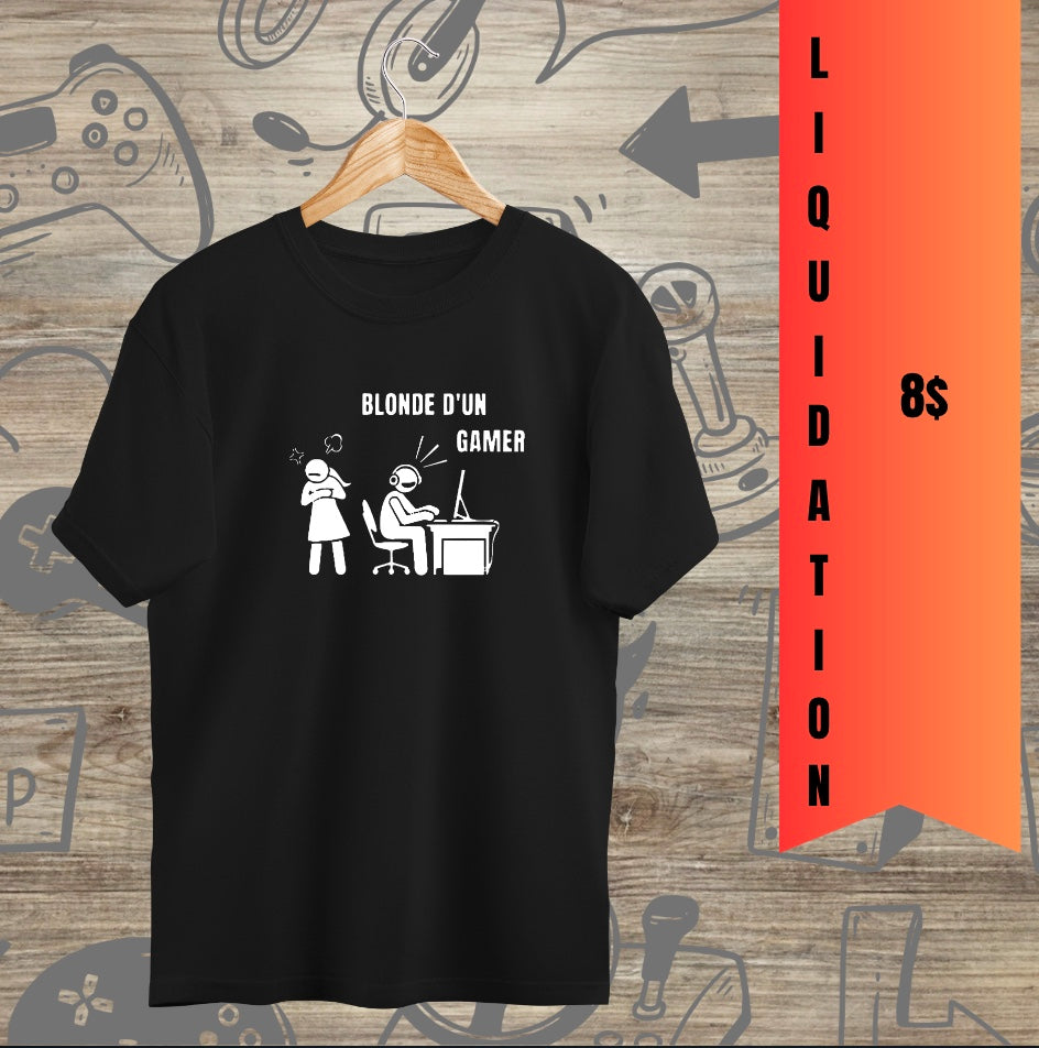 T-Shirt - Blonde d'un Gamer à 8$