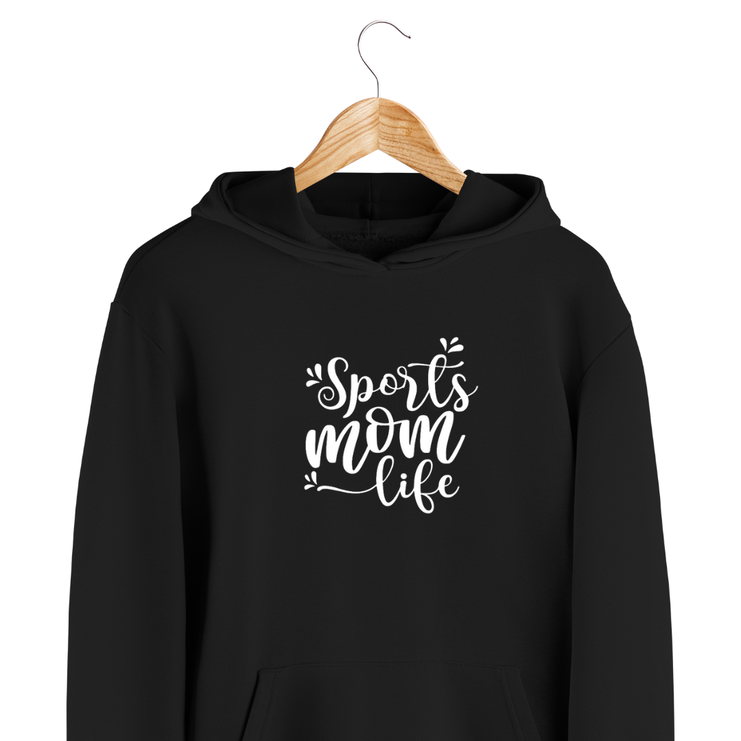 Hoodie Sports Mom Life