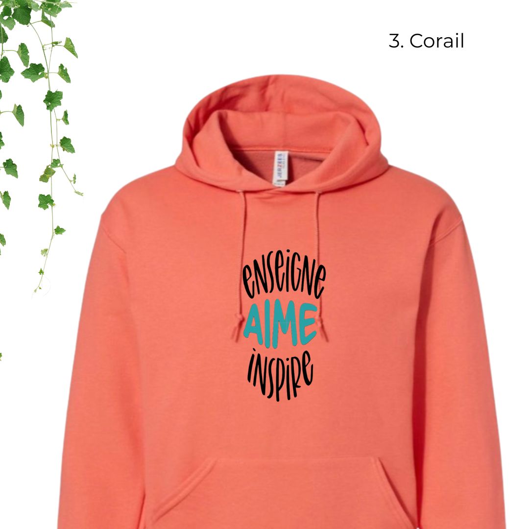 hoodie corail pour enseignants enseigne aime inspire