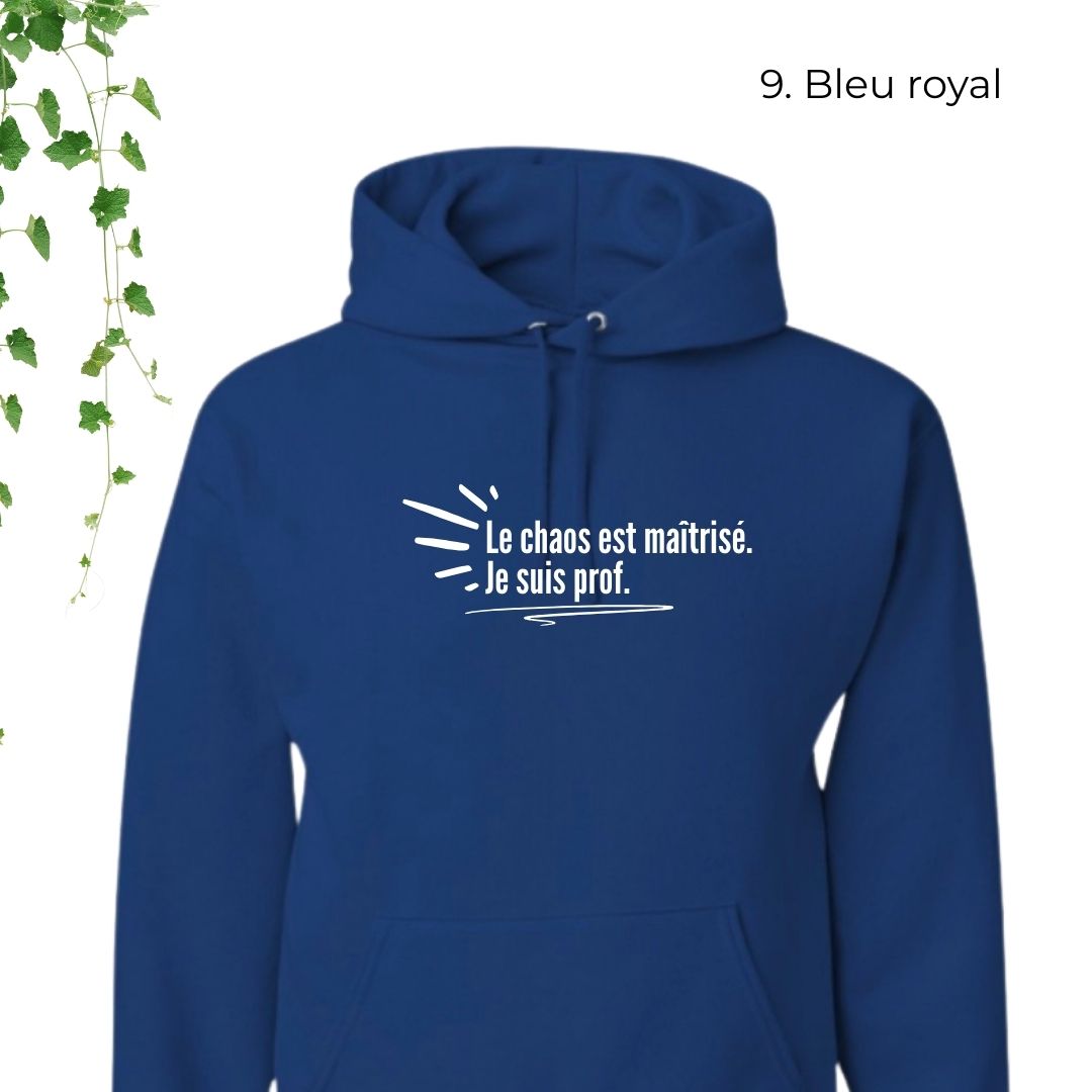 coton ouaté bleu royal pour enseignant le chaos est maîtrisé je suis prof