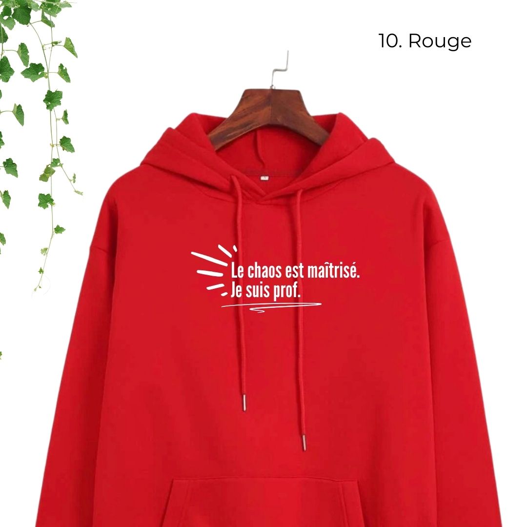 coton ouaté rouge pour enseignant le chaos est maîtrisé je suis prof