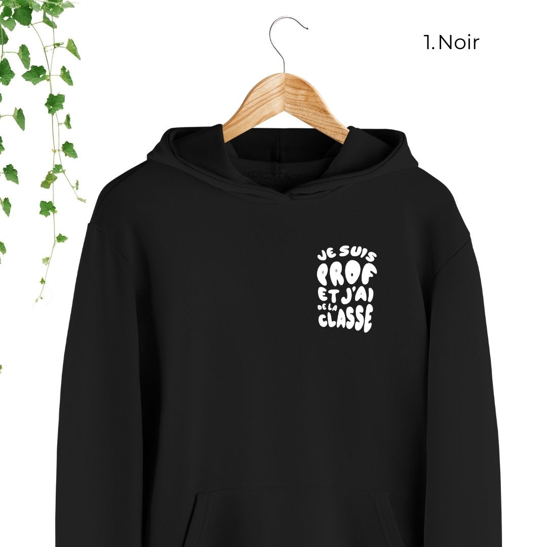 hoodie noir pour enseignants je suis prof et jai de la classe