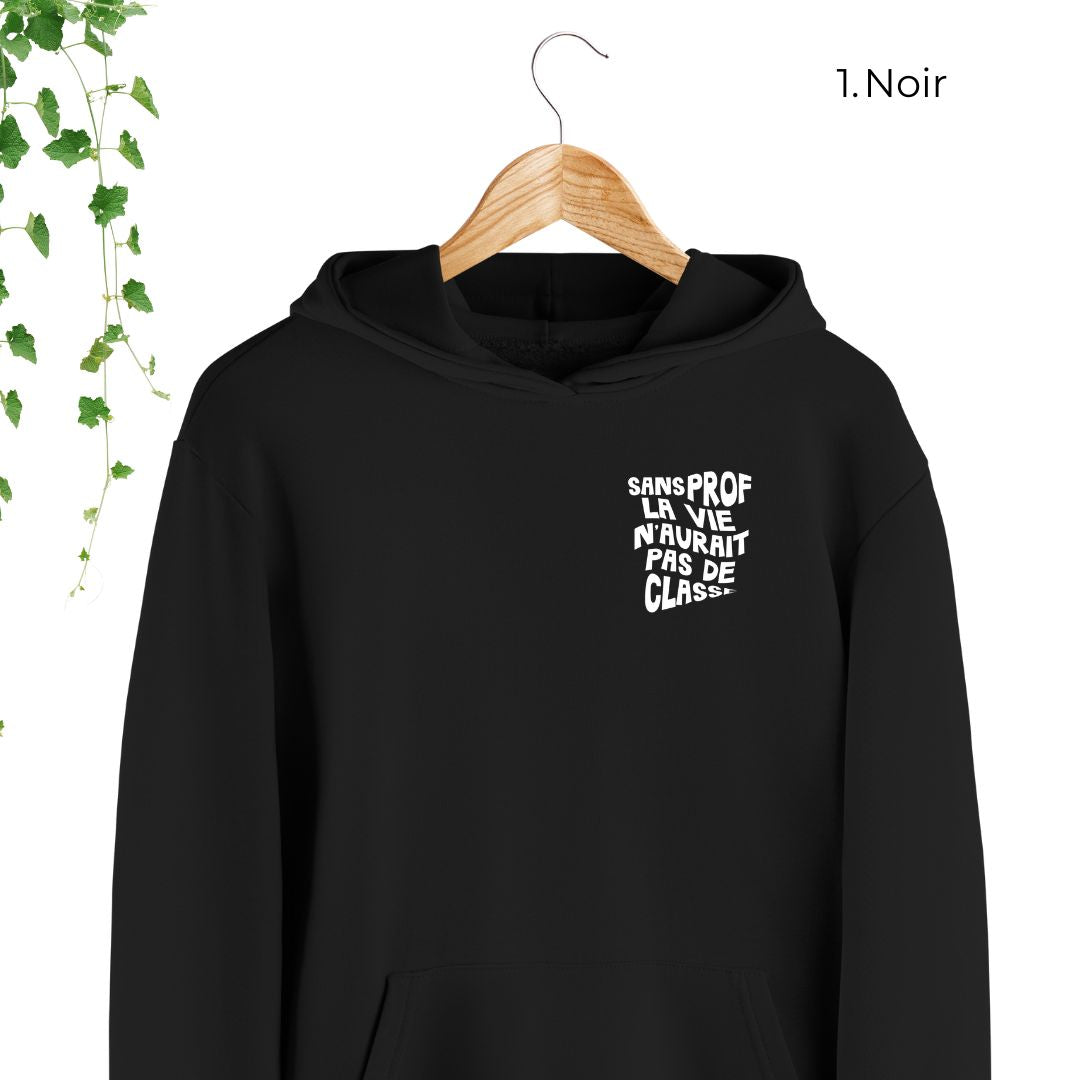 hoodie noir pour enseignant sans prof la vie aurait pas de classe