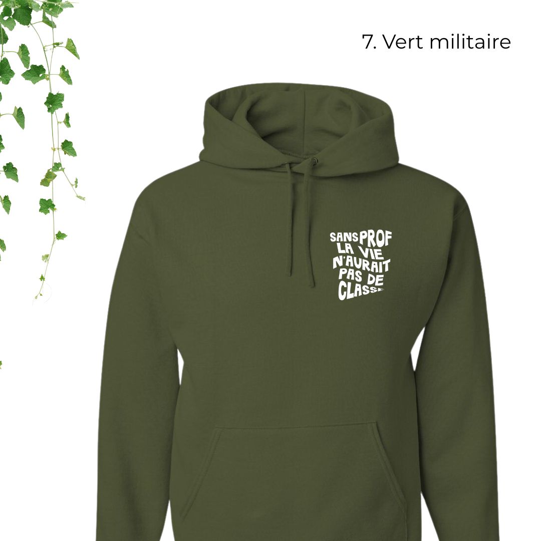 hoodie vert pour enseignants sans prof la vie aurait pas de classe