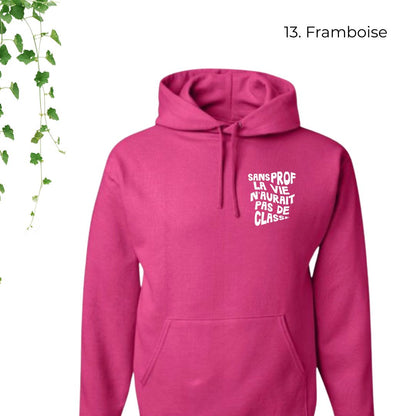 hoodie rose pour enseignants sans prof la vie aurait pas de classe