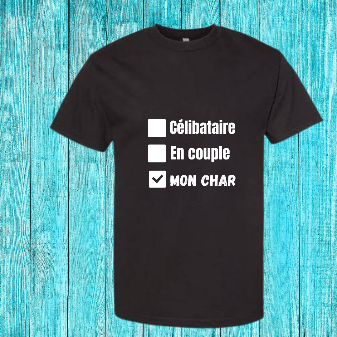 T-Shirts En couple, Célibataire, Mon char